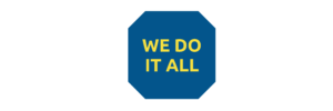 Blue octagon with "We Do It All" text.